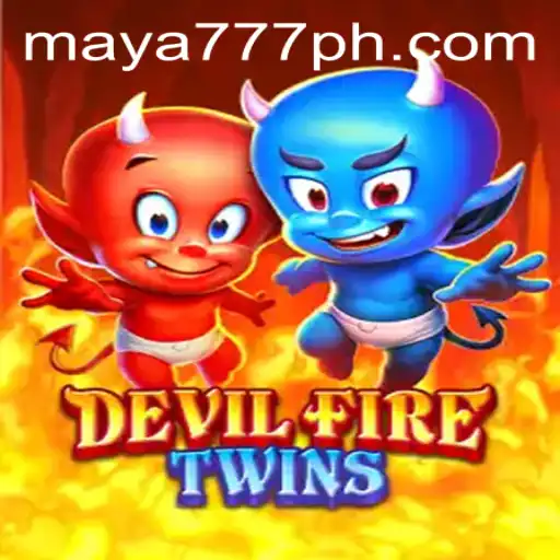 Exploring the World of DevilFireTwins and Maya777 Login