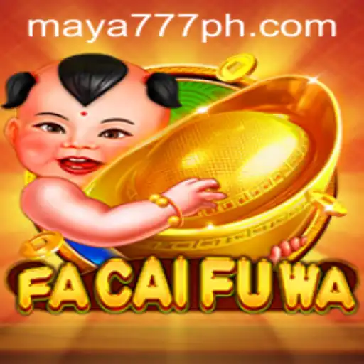 Exploring the Exciting World of FaCaiFuWa and Maya777 Login