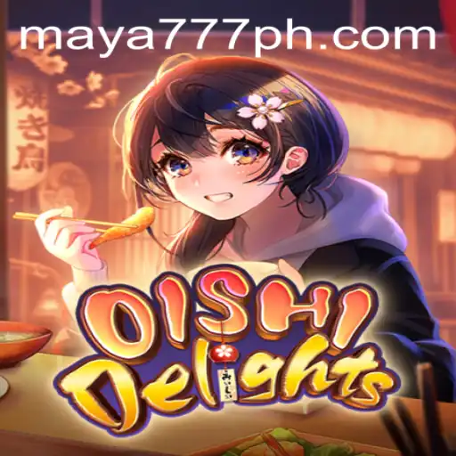Discover OishiDelights: A Culinary Adventure with Maya777 Login