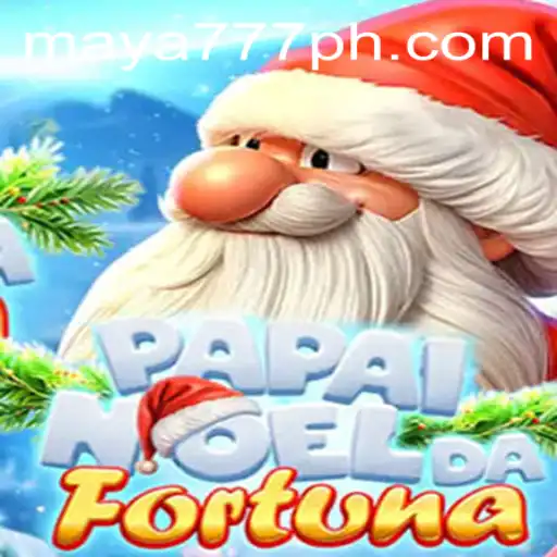 Explore the Exciting World of PapaiNoeldaFortuna with Maya777 Login
