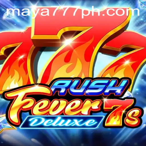 Exploring the Excitement of RushFever7sDeluxe and Maya777 Login